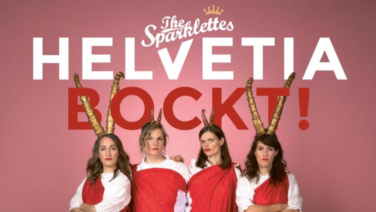 THE SPARKLETTES – HELVETIA BOCKT!