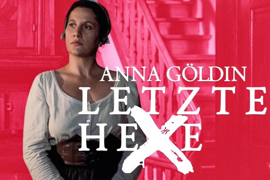 Filmvorführung: Anna Göldin – letzte Hexe